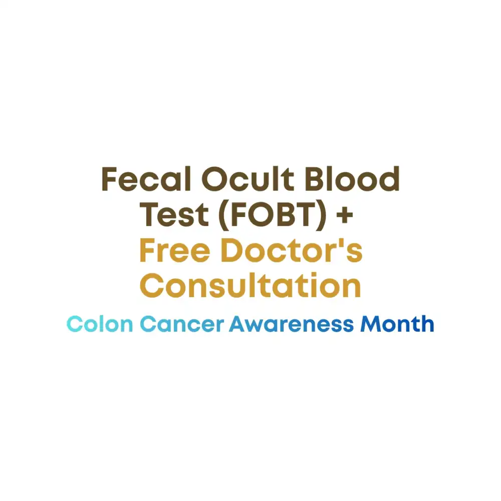 Fecal Ocult Blood Test (FOBT) + Free Doctor's Consultation - Colon Cancer Awareness Month